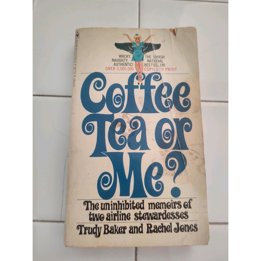 Coffee Tea Or Me by Trudy Baker and Rachel Jones 1967 Vintage Paperback Novel